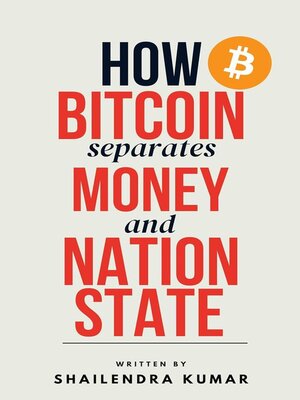 cover image of How Bitcoin Separates Money and Nation State